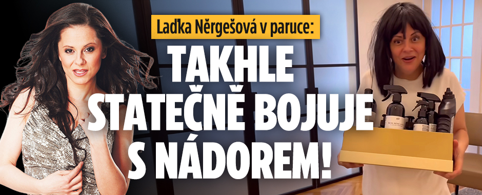 Laďka Něrgešová v paruce: Takhle statečně bojuje s nádorem!