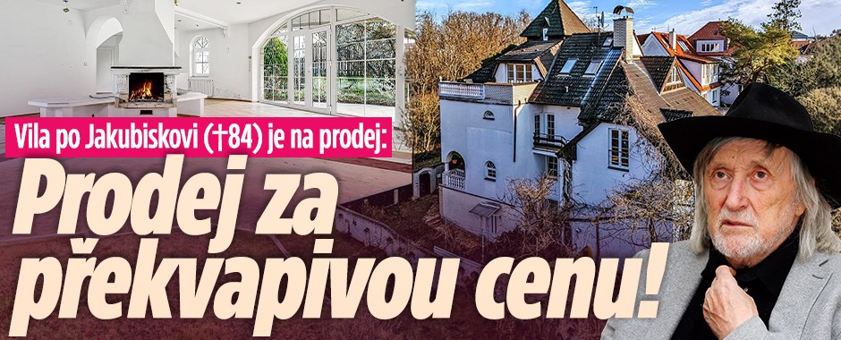 Banner ke žhavému tématu: Vila po Jakubiskovi (†84) je na prodej: ...