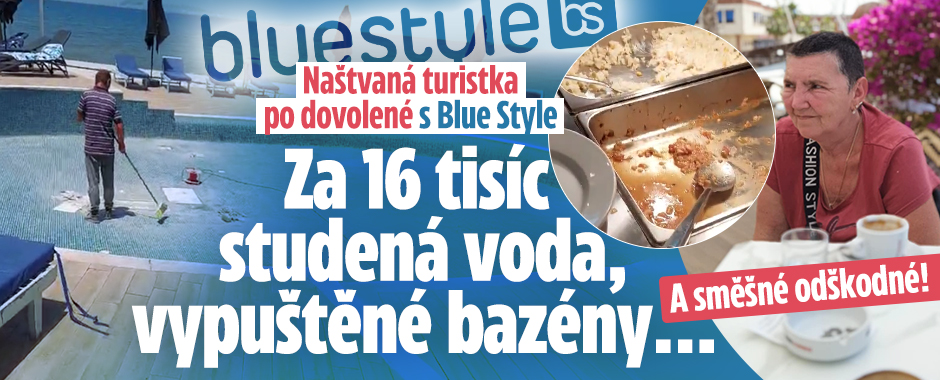 Zkažená dovolená s Blue Style: Vypuštěné bazény a...
