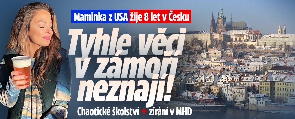 Banner ke žhavému tématu: Máma z USA o životě v Česku: Chaotické ...