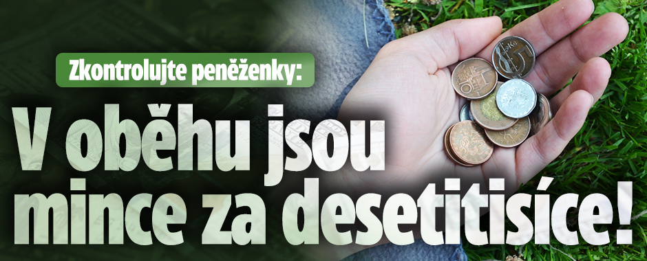 Banner ke žhavému tématu: Zkontrolujte peněženky: V oběhu jsou ...