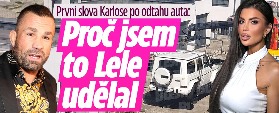 Banner ke žhavému tématu: První slova Karlose po odtahu auta: ...