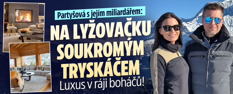 Banner ke žhavému tématu: Partyšová s miliardářem v Alpách: ...