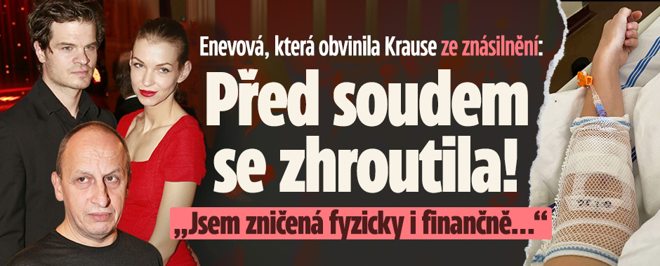 Banner ke žhavému tématu: Enevová viní Krause ze znásilnění: Před ...