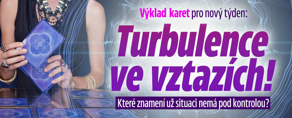 Výklad karet pro nový týden: Turbulence ve vztazích!