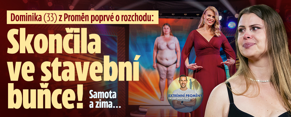 Banner ke žhavému tématu: Dominika z Extrémních proměn: Skončila ...