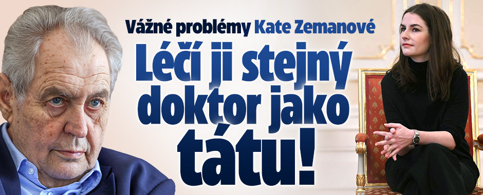Banner ke žhavému tématu: Problémy Kate Zemanové: Léčí ji stejný ...