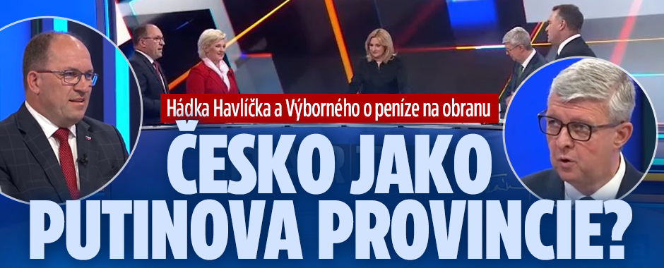 Hádka Havlíčka a Výborného: Česko jako Putinova provincie?