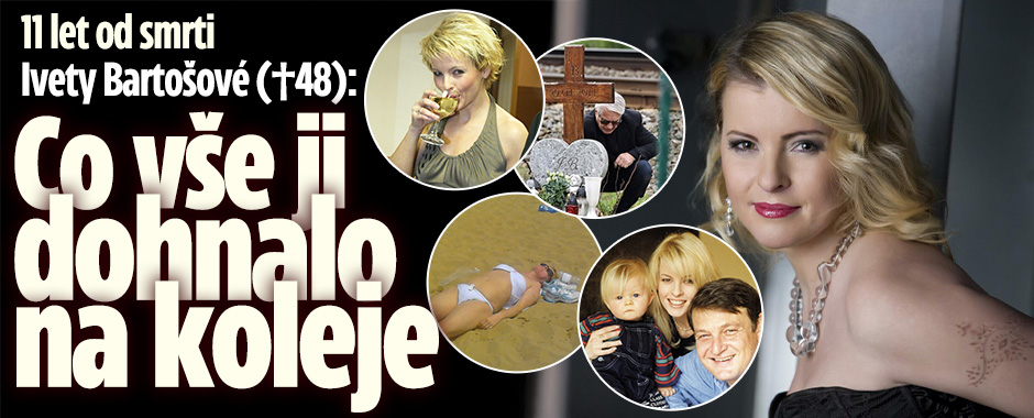 11 let od smrti Bartošové (†48): Co ji dohnalo na koleje
