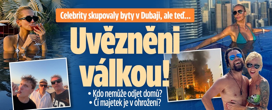 Banner ke žhavému tématu: České hvězdy v Dubaji: Kdo nemůže domů?