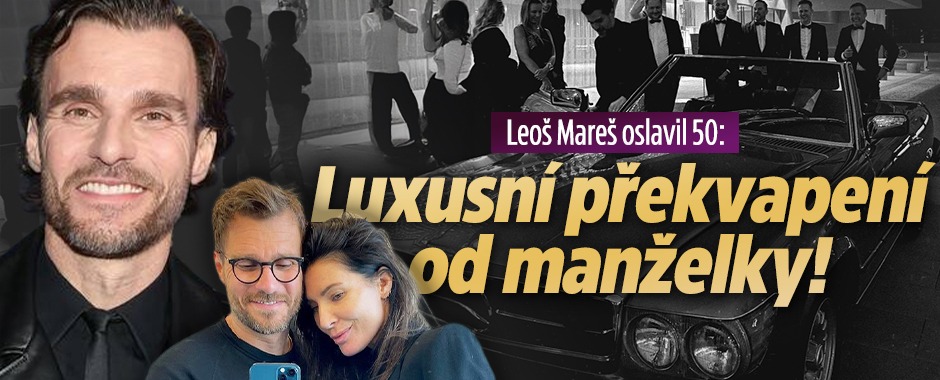 Banner ke žhavému tématu: Leoš Mareš oslavil 50: Luxusní ...