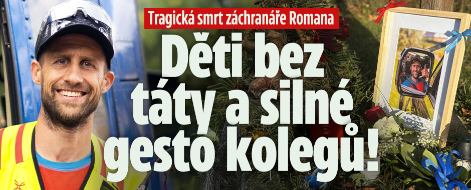 Banner ke žhavému tématu: Smrt záchranáře Romana: Děti bez táty a ...