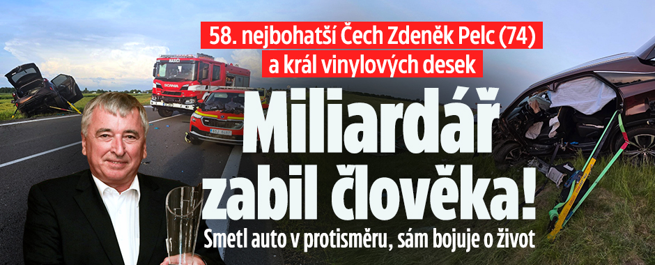 Miliardář Pelc zabil člověka v protisměru a bojuje o život!