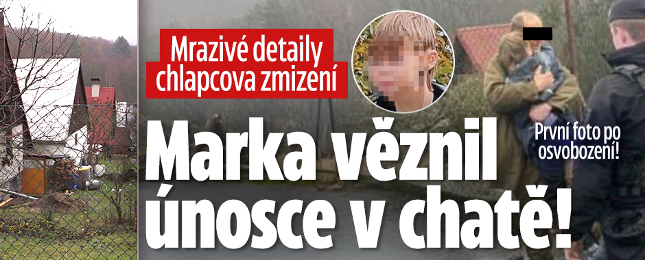 Banner ke žhavému tématu: Marka únosce věznil v chatě: První foto ...