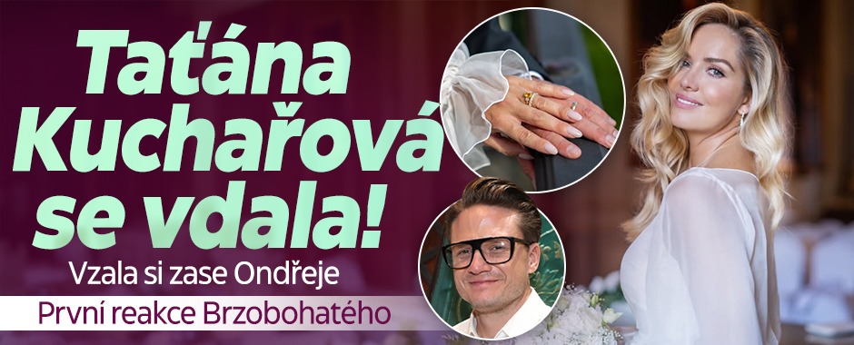 Banner ke žhavému tématu: Táťána Kuchařová se opět vdala: Vzala ...