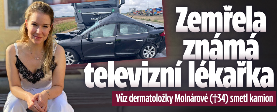 Banner ke žhavému tématu: Vůz dermatoložky Molnárové (†34) smetl ...