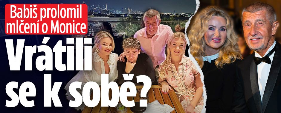 Banner ke žhavému tématu: Babiš prolomil mlčení o Monice: Vrátili ...