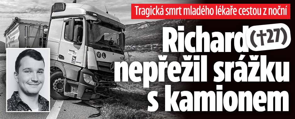 Banner ke žhavému tématu: Lékař Richard (†27) zemřel cestou z ...