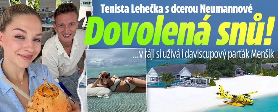 Banner ke žhavému tématu: Tenista Lehečka s dcerou Neumannové: ...