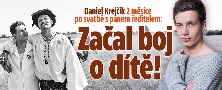 Banner ke žhavému tématu: Daniel Krejčík 2 měsíce po svatbě s ...