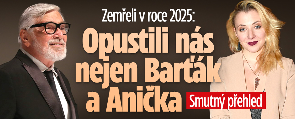 Banner ke žhavému tématu: Zemřeli v roce 2025: Opustili nás ...