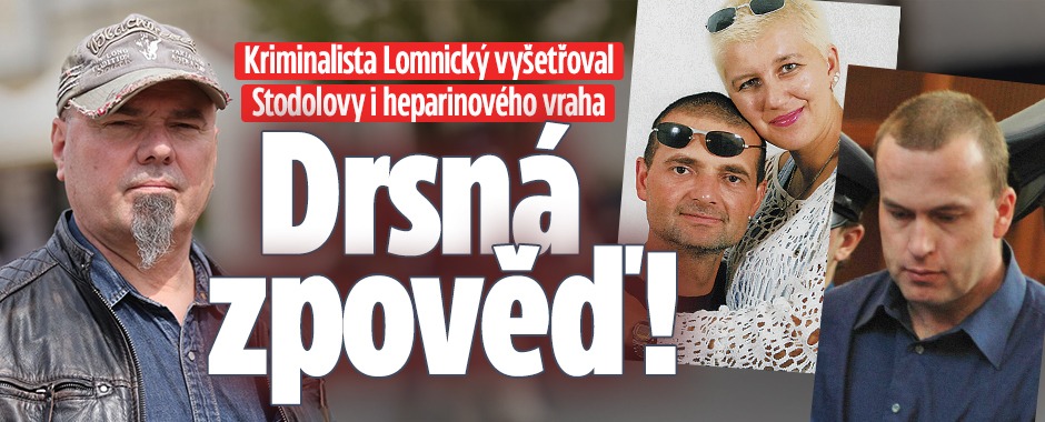 Banner ke žhavému tématu: Kriminalista Lomnický vyšetřoval i ...