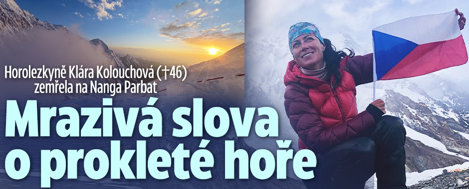 Smrt horolezkyně Kolouchové: Mrazivá slova o prokleté hoře