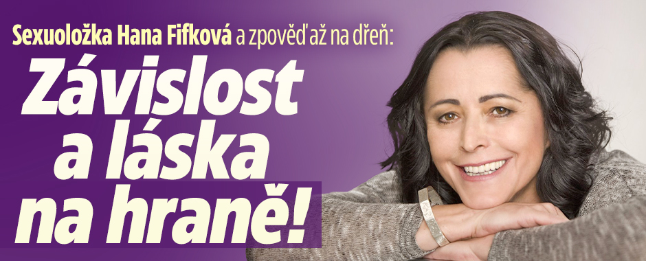 Banner ke žhavému tématu: Sexuoložka Hana Fifková: Závislost, ...