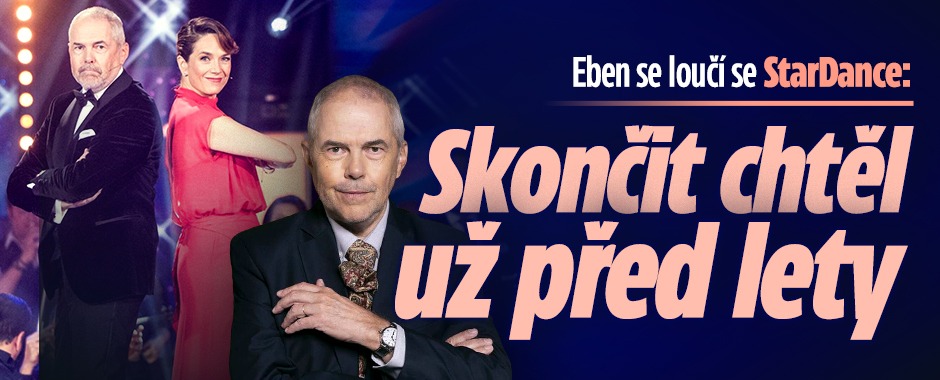Banner ke žhavému tématu: Eben se loučí se StarDance: Skončit ...
