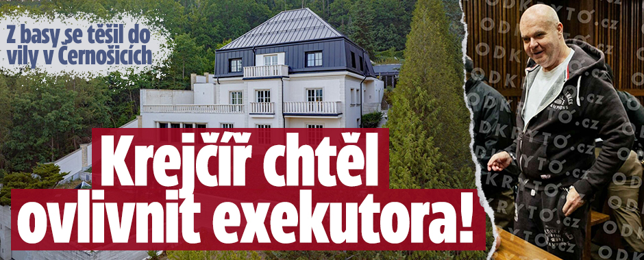 Banner ke žhavému tématu: Z vězení se těšil do vily: Krejčíř ...