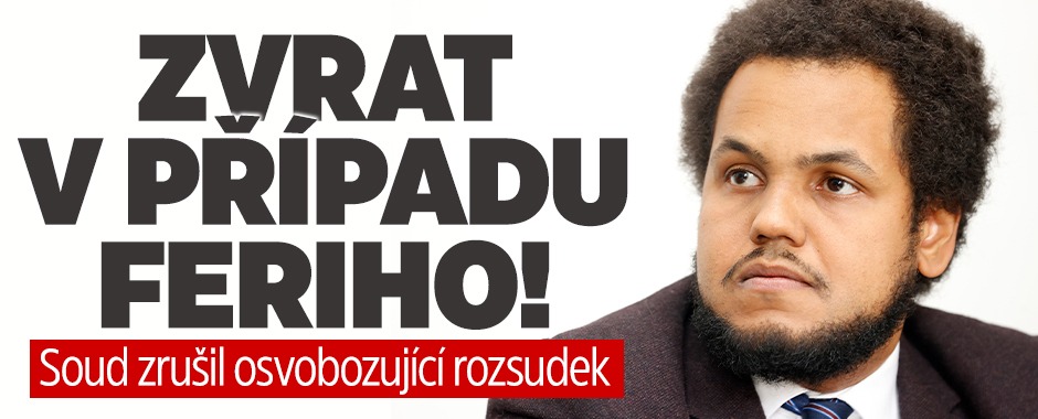 Banner ke žhavému tématu: Zvrat v případu Feriho! Soud zrušil ...