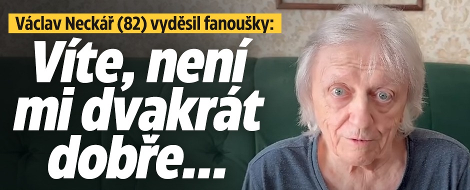 Banner ke žhavému tématu: Pohublý Václav Neckář (83) vyděsil ...