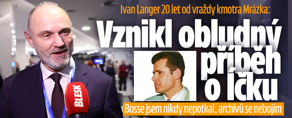 Banner ke žhavému tématu: Langer 20 let od vraždy kmotra Mrázka: ...