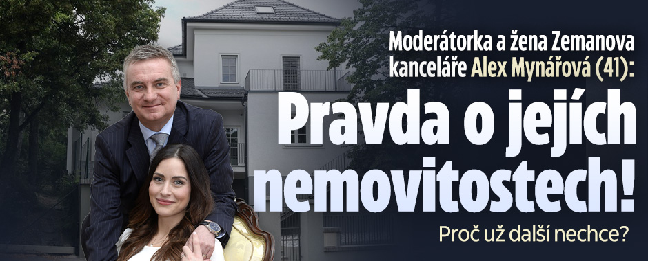 Mynářova žena Alex: Pravda o jejích nemovitostech!