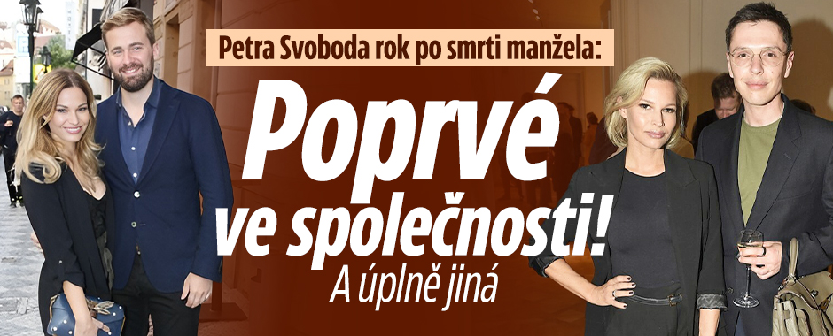 Petra Svoboda rok po smrti manžela: Poprvé ve společnosti! 