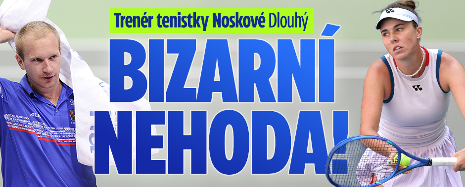 Banner ke žhavému tématu: Trenér tenistky Noskové Dlouhý: Bizarní ...