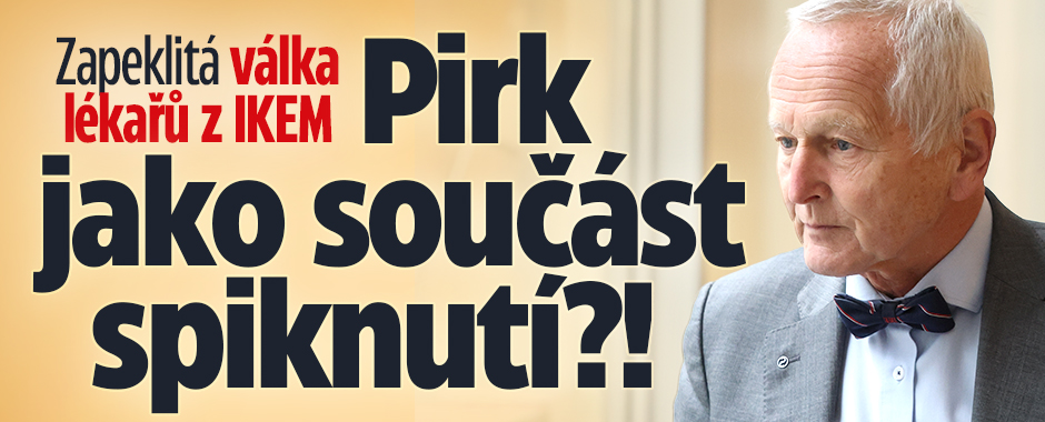 Banner ke žhavému tématu: Zapeklitá válka lékařů z IKEM: Pirk ...