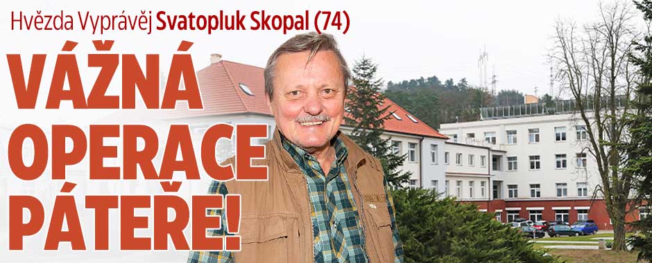 Banner ke žhavému tématu: Hvězda Vyprávěj Svatopluk Skopal: Vážná ...