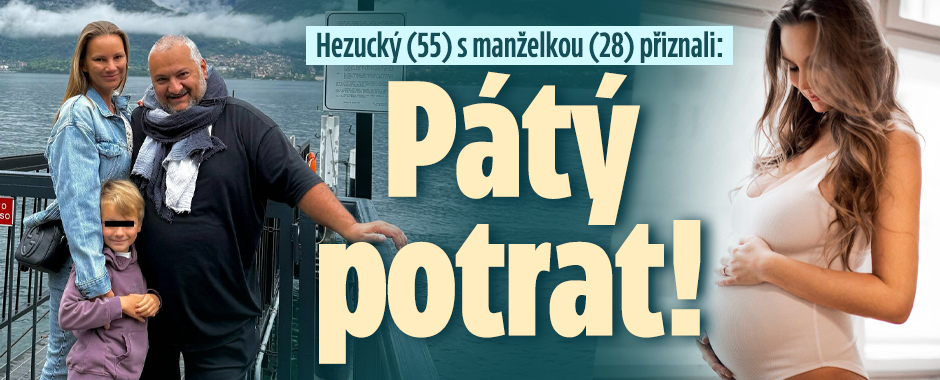 Hezucký s manželkou odhalili smutné tajemství: Pátý potrat!
