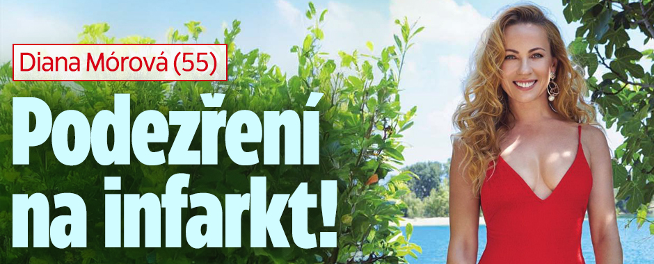 Diana Mórová: Podezření na infarkt!
