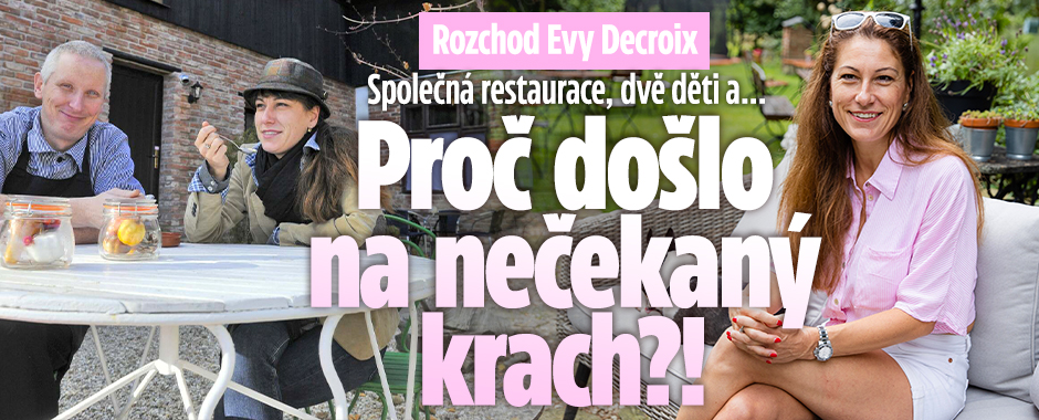 Banner ke žhavému tématu: Rozchod Evy Decroix: Proč došlo na ...