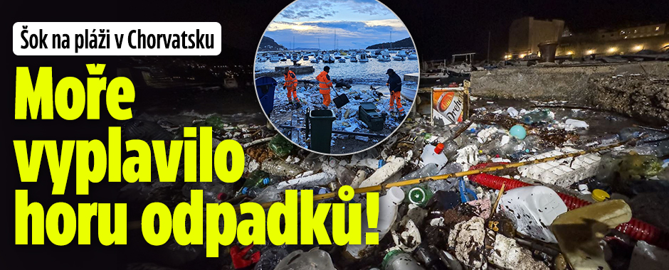 Banner ke žhavému tématu: Šok na plážích v Chorvatsku: Moře ...