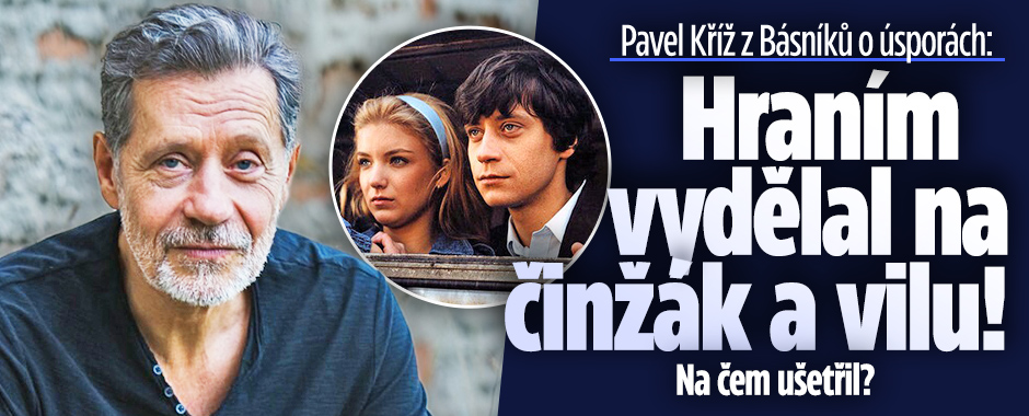Banner ke žhavému tématu: Pavel Kříž z Básníků: Hraním si vydělal ...