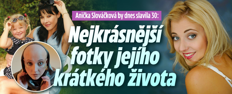 Banner ke žhavému tématu: Anička Slováčková by oslavila 30: Její ...