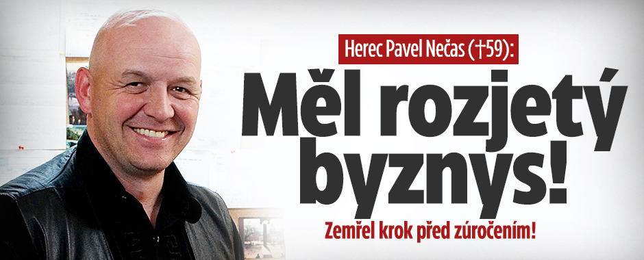 Banner ke žhavému tématu: Pavel Nečas měl rozjetý byznys! Zemřel ...