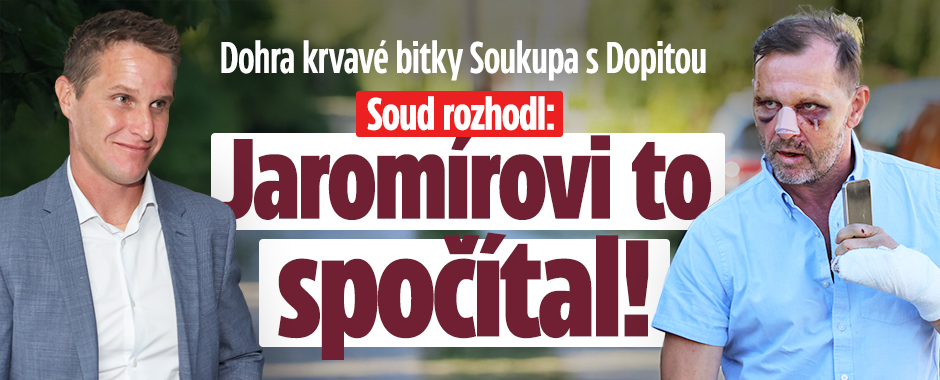 Banner ke žhavému tématu: Dohra krvavé bitky Soukupa s Dopitou: ...