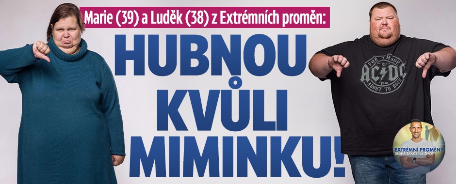 Banner ke žhavému tématu: Marie a Luděk z Extrémních proměn: ...