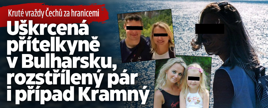 Kruté vraždy Čechů za hranicemi: Mord v Bulharsku i Kramný