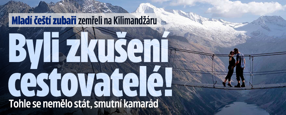 Banner ke žhavému tématu: Zubaři zemřeli na Kilimandžáru: Byli ...