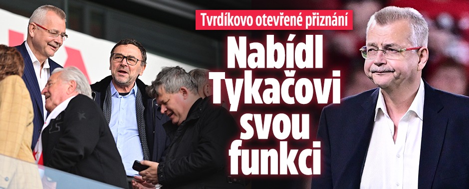 Banner ke žhavému tématu: Tvrdíkovo otevřené přiznání: Nabídl ...